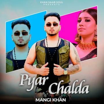 download Pyar-Chalda Mangi Khan mp3